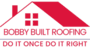 Bobby Built Roofing
